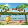 Mr. Mango Follow Your Heart
