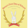 Betsy's First Day of School