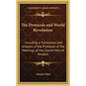 The Protocols and World Revolution: Including a Translation and Analysis of the Protocols of the Meetings of the Zionist Men of Wisdom