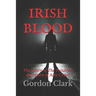 Irish Blood: The return of The Troubles, the return of Alex Green