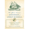 The African American Odyssey of John Kizell: A South Carolina Slave Returns to Fight the Slave Trade in His African Homeland