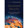 Glocalized Security: Domestic and External Issues in International Security