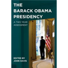 The Barack Obama Presidency: A Two Year Assessment