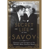 The Secret Life of the Savoy