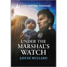 Under the Marshal's Watch