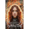 The Scarlet Destruction