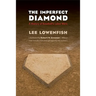 The Imperfect Diamond: A History of Baseball's Labor Wars
