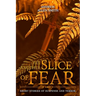 Yet Another Slice of Fear