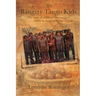 The Rangity Tango Kids: The story of a fifth-generation farm family in rural California