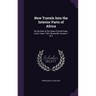 New Travels Into the Interior Parts of Africa: By the Way of the Cape of Good Hope, in the Years 1783, 84 and 85, Volume 1 of 3