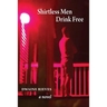 Shirtless Men Drink Free