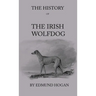 The History of the Irish Wolfdog