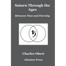 Saturn Through the Ages: Between Time and Eternity