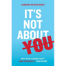 It's Not About You: Why New Leaders Can't (and shouldn't) Lead Alone