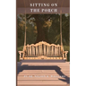 Sitting On The Porch