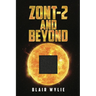 ZONT-2 and Beyond