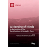 A Meeting of Minds: In Recognition of the Contributions of Randall J. Cohrs