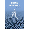 Norms in the Wild: How to Diagnose, Measure, and Change Social Norms