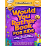 Would You Rather Book for Kids Ages 7-13 & the Jumbo Edition!: 2-IN-1 COMPILATION - Try Not To Laugh Challenge with 700 Hilarious Questions, Silly Sce