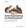 Data Engineering for Multimodal AI: Architecting Scalable Systems for Next-Generation AI Applications
