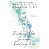 Finding You Through Finding Me