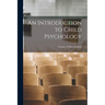 An Introduction to Child Psychology