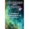 Judgement of the Nations: Prophecy of Matthew 25:31-46 (Sheep and Goats)