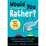 Would You Rather? Made You Think! Edition: Answer Hilarious Questions and Win the Game of Wits