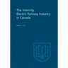 The Intercity Electric Railway Industry in Canada
