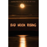 Bad Moon Rising