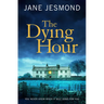 The Dying Hour
