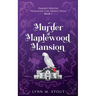 Murder at Maplewood Mansion