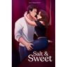 Salt and Sweet