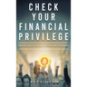Check Your Financial Privilege