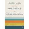 Modern Work and the Marketisation of Higher Education
