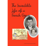 The Incredible Life of a French Gypsy