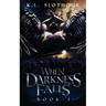 When Darkness Falls