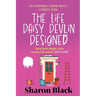 The Life Daisy Devlin Designed: An Ex-Boyfriend, A Dream Project, A Perfect Storm