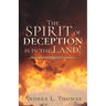 The Spirit of Deception is in the Land!