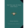On the Law of War and Peace