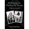 Soldiering on - Finding My Homes: Memoir of an Army Brat