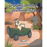 Grandma's Phone, Lost in Africa