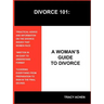 Divorce 101: A Woman's Guide to Divorce