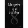 Memoire of a Hacker