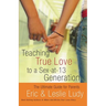Teaching True Love to a Sex-At-13 Generation