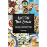 Austin Food Crawls: Touring the Neighborhoods One Bite & Libation at a Time
