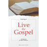 Learning to Live the Gospel: A Guidebook for Bible Counselors