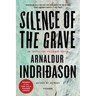 Silence of the Grave: An Inspector Erlendur Novel