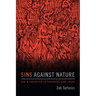 Sins Against Nature: Sex and Archives in Colonial New Spain