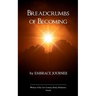 Breadcrumbs of Becoming